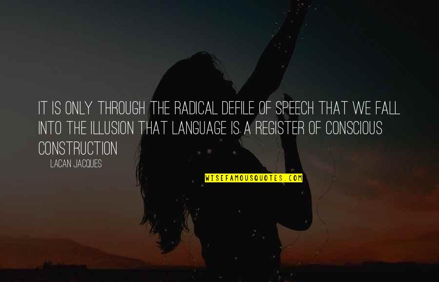 Angel Swinging A Scythe Quotes By Lacan Jacques: It is only through the radical defile of Angel Swinging A Scythe Quotes By Lacan Jacques: It is only through the radical defile of