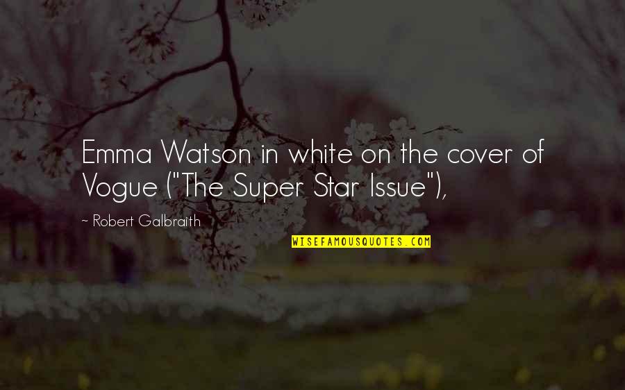 Angelenos Quotes By Robert Galbraith: Emma Watson in white on the cover of
