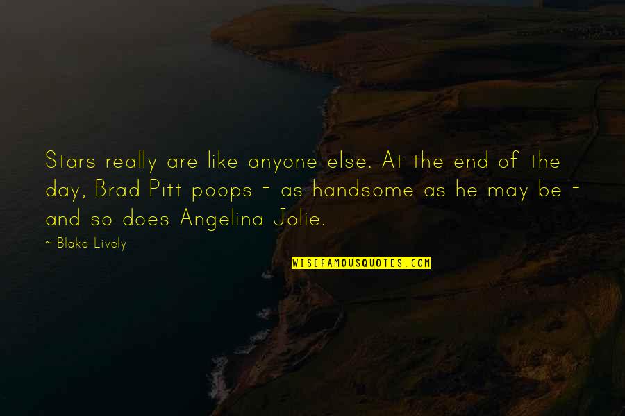 Angelina Jolie By Brad Pitt Quotes By Blake Lively: Stars really are like anyone else. At the