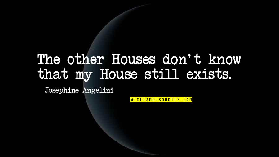 Angelini Quotes By Josephine Angelini: The other Houses don't know that my House