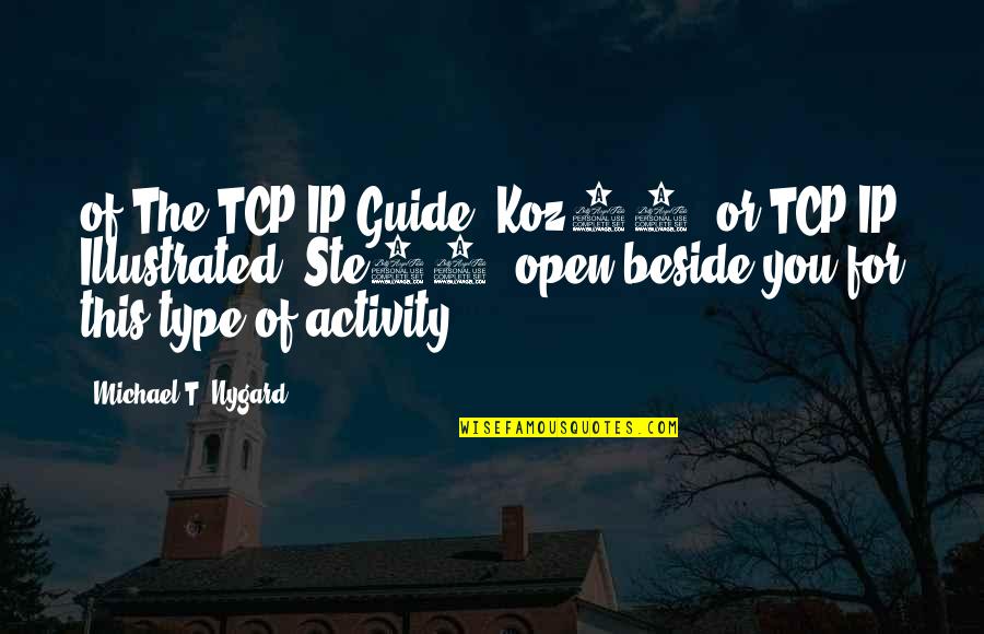 Angels And Airwaves Top Quotes By Michael T. Nygard: of The TCP/IP Guide [Koz05] or TCP/IP Illustrated