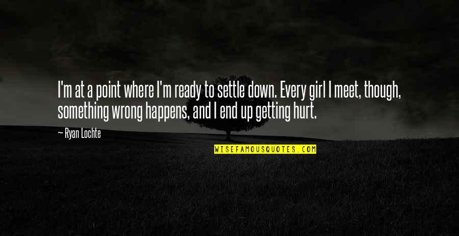 Angels And Butterflies Quotes By Ryan Lochte: I'm at a point where I'm ready to Angels And Butterflies Quotes By Ryan Lochte: I'm at a point where I'm ready to