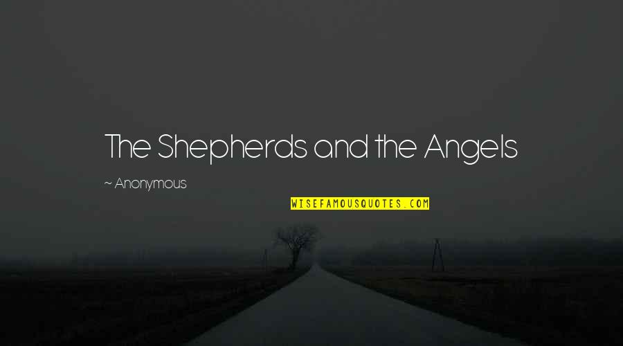 Angels And Quotes By Anonymous: The Shepherds and the Angels