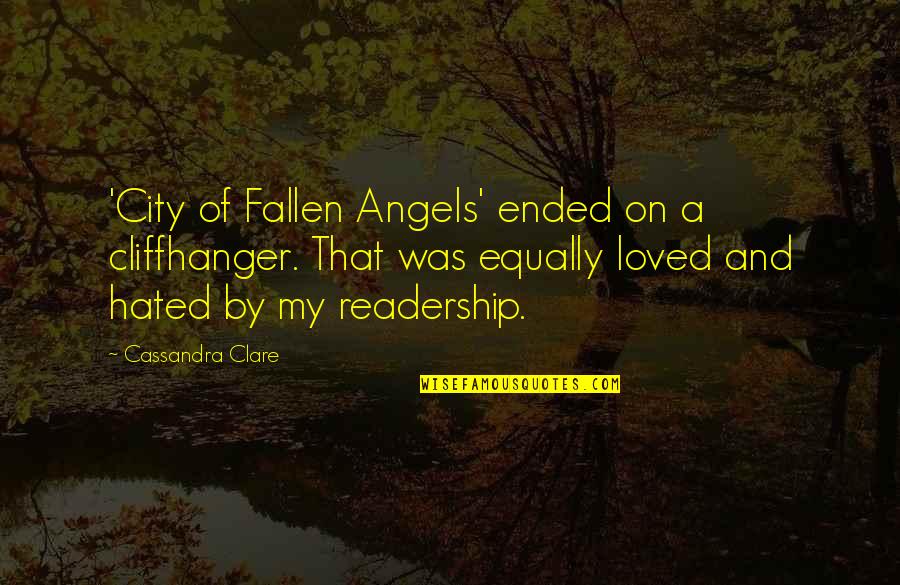 Angels And Quotes By Cassandra Clare: 'City of Fallen Angels' ended on a cliffhanger.