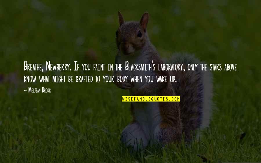 Angemessenen Quotes By Meljean Brook: Breathe, Newberry. If you faint in the Blacksmith's Angemessenen Quotes By Meljean Brook: Breathe, Newberry. If you faint in the Blacksmith's