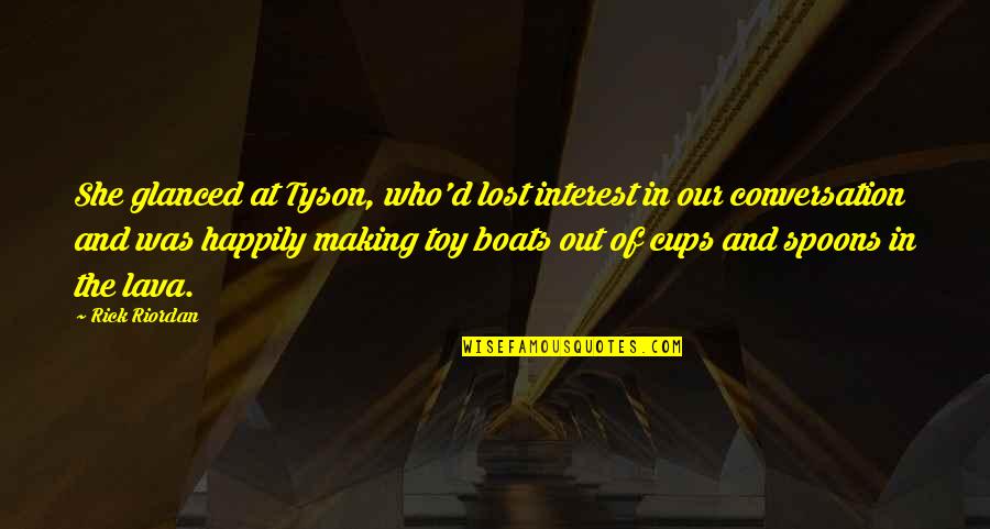 Anger Consuming Quotes By Rick Riordan: She glanced at Tyson, who'd lost interest in Anger Consuming Quotes By Rick Riordan: She glanced at Tyson, who'd lost interest in