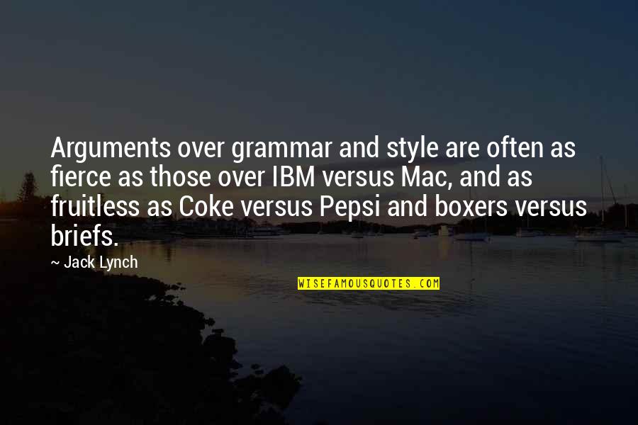 Angerhofer Aberdeen Quotes By Jack Lynch: Arguments over grammar and style are often as Angerhofer Aberdeen Quotes By Jack Lynch: Arguments over grammar and style are often as