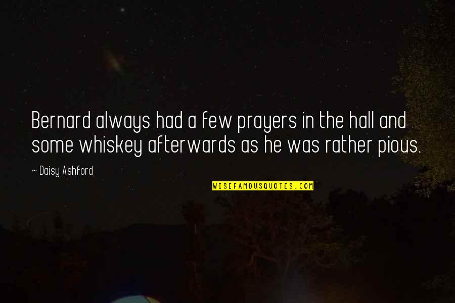 Anggrek Larat Quotes By Daisy Ashford: Bernard always had a few prayers in the