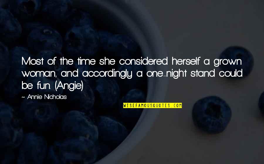 Angie Quotes By Annie Nicholas: Most of the time she considered herself a