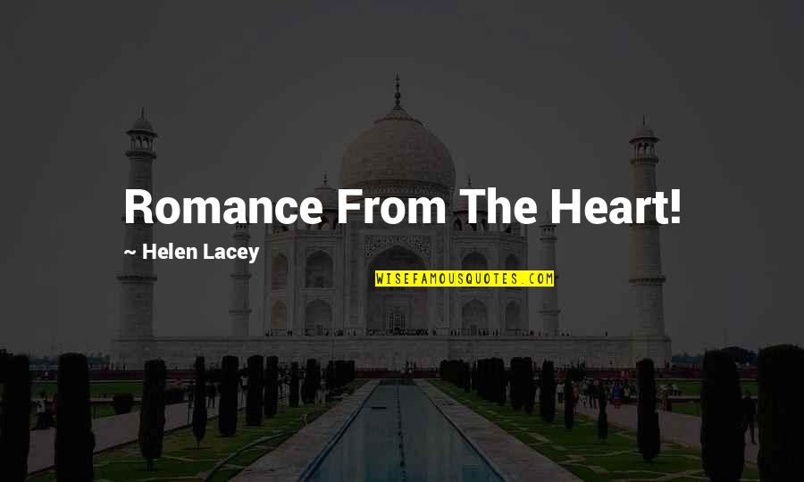 Angina Pain Quotes By Helen Lacey: Romance From The Heart!