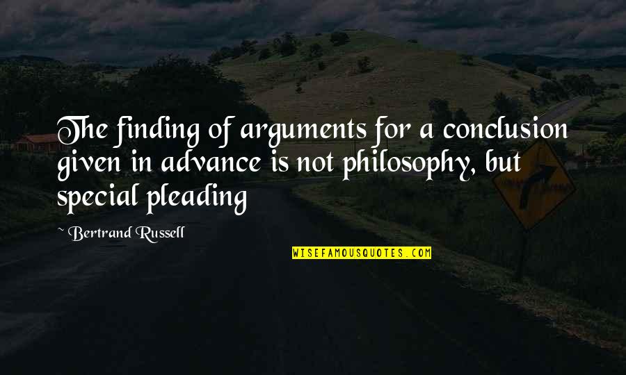 Angled Single Quotes By Bertrand Russell: The finding of arguments for a conclusion given
