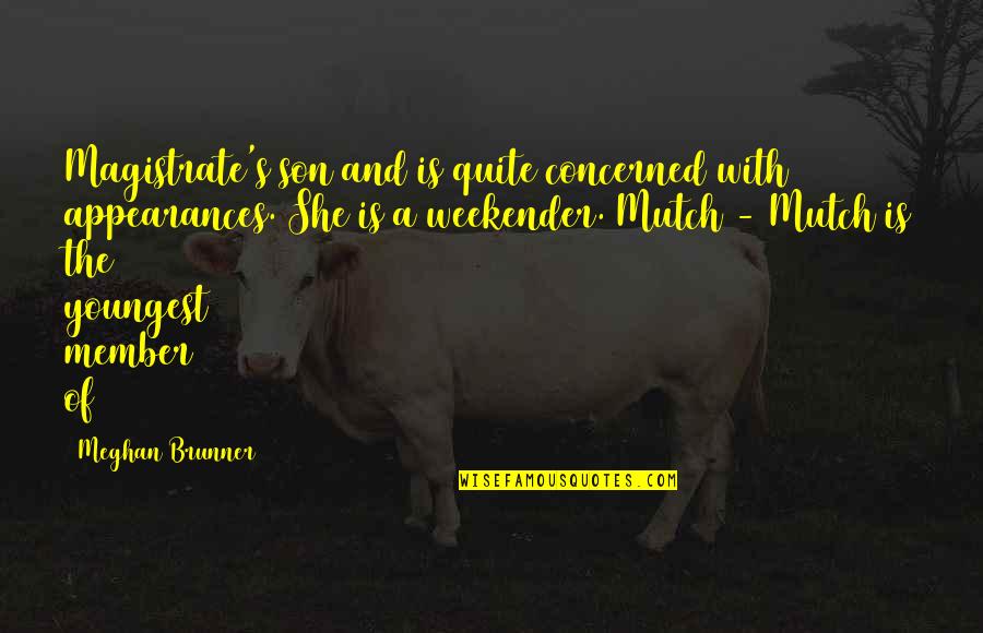 Angolo Testi Quotes By Meghan Brunner: Magistrate's son and is quite concerned with appearances. Angolo Testi Quotes By Meghan Brunner: Magistrate's son and is quite concerned with appearances.