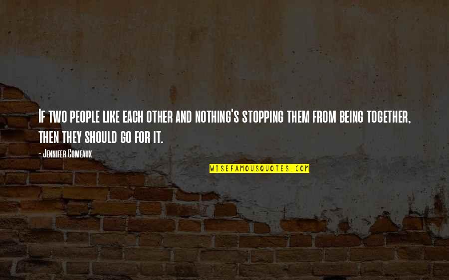 Angry Birds Red Quotes By Jennifer Comeaux: If two people like each other and nothing's Angry Birds Red Quotes By Jennifer Comeaux: If two people like each other and nothing's