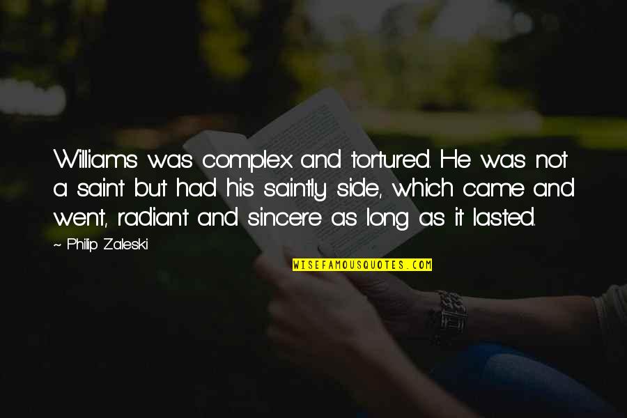Angry Man In Urdu Quotes By Philip Zaleski: Williams was complex and tortured. He was not Angry Man In Urdu Quotes By Philip Zaleski: Williams was complex and tortured. He was not
