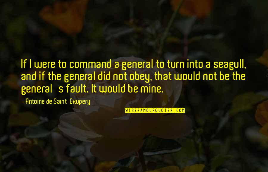 Angustiada Sinonimos Quotes By Antoine De Saint-Exupery: If I were to command a general to