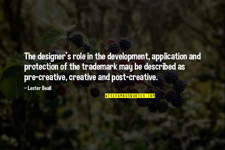 Animal Beauty Quotes By Lester Beall: The designer's role in the development, application and