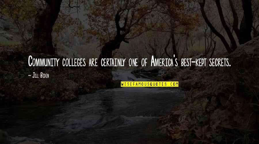 Animal Crossing Funny Quotes By Jill Biden: Community colleges are certainly one of America's best-kept