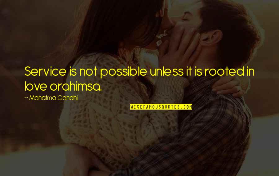 Animal Hoarding Quotes By Mahatma Gandhi: Service is not possible unless it is rooted Animal Hoarding Quotes By Mahatma Gandhi: Service is not possible unless it is rooted