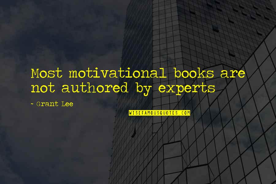 Animal House Eric Stratton Quotes By Grant Lee: Most motivational books are not authored by experts