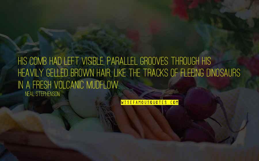Animated Happy Birthday Picture Quotes By Neal Stephenson: His comb had left visible, parallel grooves through Animated Happy Birthday Picture Quotes By Neal Stephenson: His comb had left visible, parallel grooves through