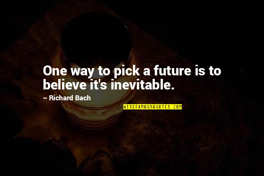 Animaties Dieren Quotes By Richard Bach: One way to pick a future is to Animaties Dieren Quotes By Richard Bach: One way to pick a future is to
