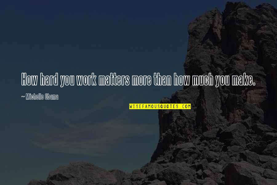 Animax Asia Quotes By Michelle Obama: How hard you work matters more than how Animax Asia Quotes By Michelle Obama: How hard you work matters more than how