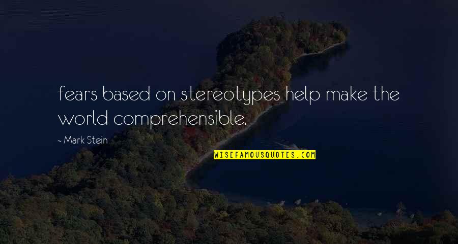 Anime Depression Quotes By Mark Stein: fears based on stereotypes help make the world