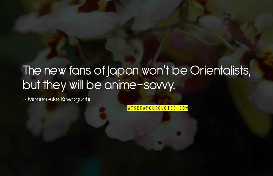Anime's Quotes By Morinosuke Kawaguchi: The new fans of Japan won't be Orientalists, Anime's Quotes By Morinosuke Kawaguchi: The new fans of Japan won't be Orientalists,