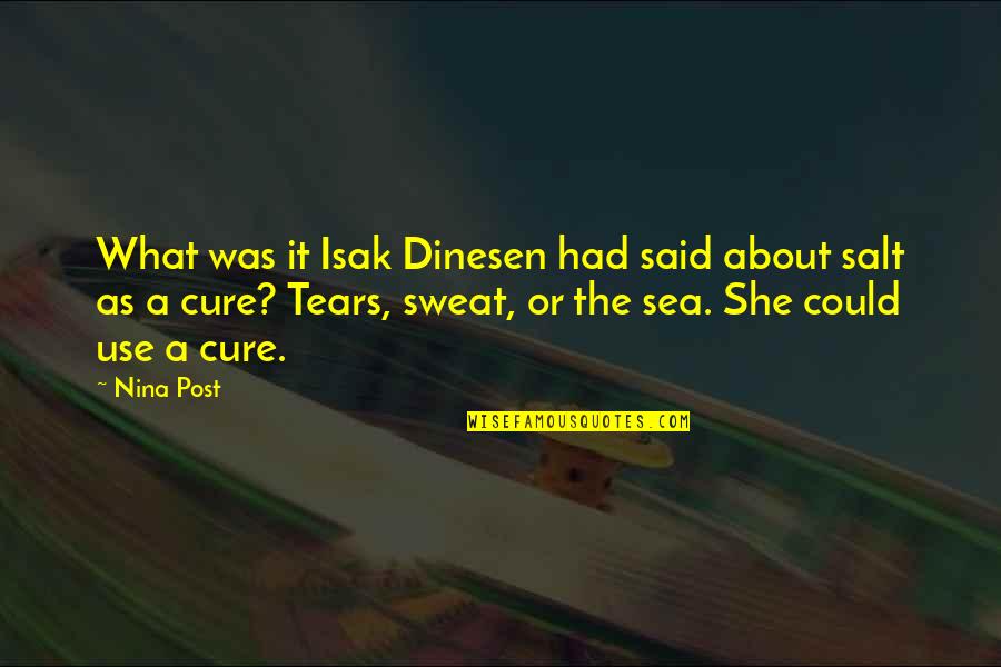 Anjelah Quotes By Nina Post: What was it Isak Dinesen had said about