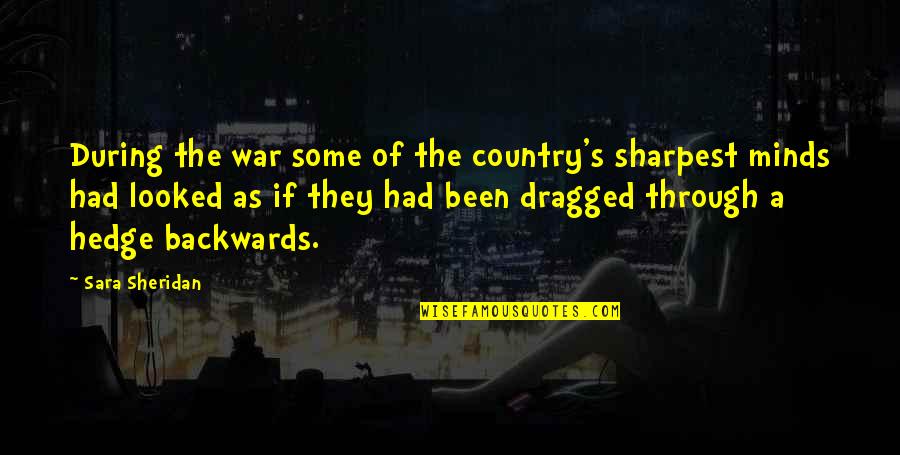 Anker Battery Quotes By Sara Sheridan: During the war some of the country's sharpest Anker Battery Quotes By Sara Sheridan: During the war some of the country's sharpest