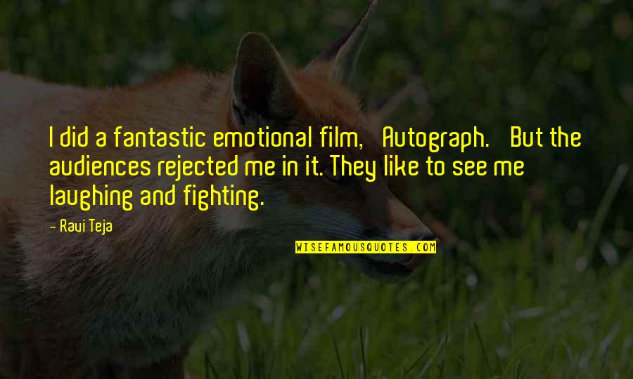 Ankering Quotes By Ravi Teja: I did a fantastic emotional film, 'Autograph.' But