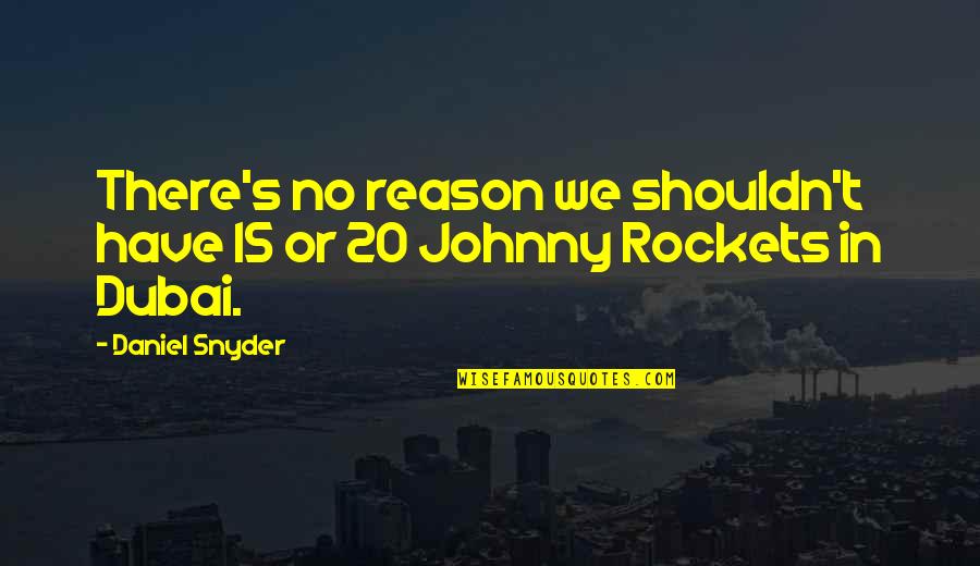 Ankrum New York Quotes By Daniel Snyder: There's no reason we shouldn't have 15 or