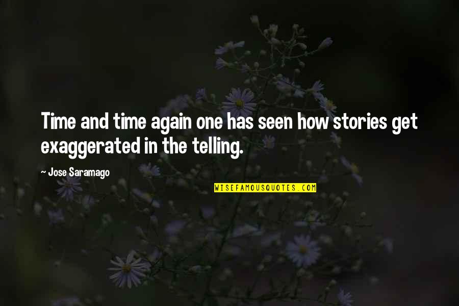 Anky Van Grunsven Quotes By Jose Saramago: Time and time again one has seen how