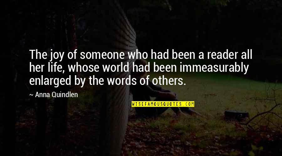 Anna Quindlen Quotes By Anna Quindlen: The joy of someone who had been a