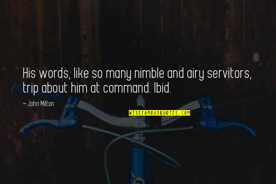 Annaharonline Quotes By John Milton: His words, like so many nimble and airy