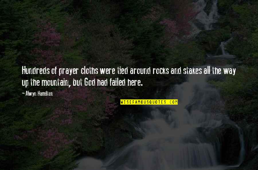 Annapurna Base Quotes By Alwyn Hamilton: Hundreds of prayer cloths were tied around rocks