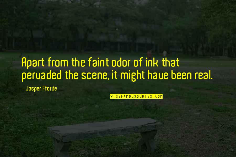 Annars Stigs Quotes By Jasper Fforde: Apart from the faint odor of ink that