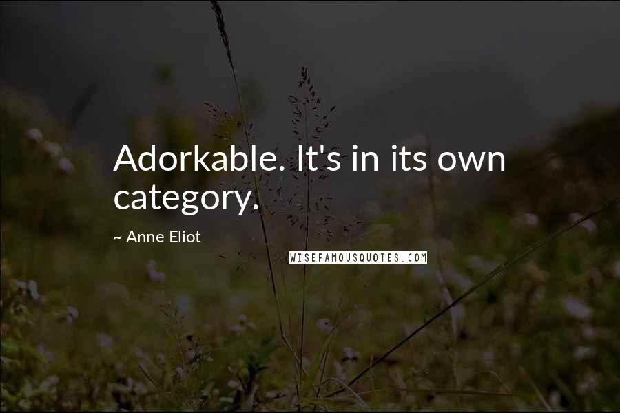 Anne Eliot quotes: Adorkable. It's in its own category.