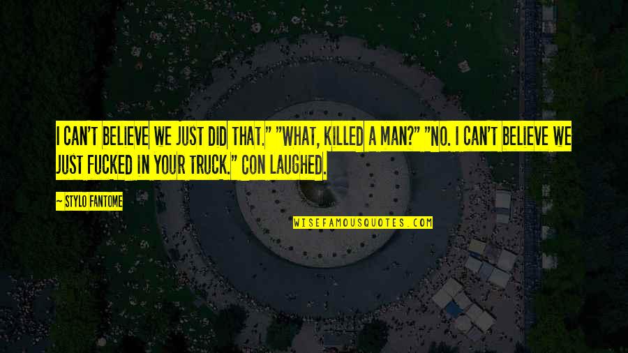 Anne Mcclintock Quotes By Stylo Fantome: I can't believe we just did that." "What, Anne Mcclintock Quotes By Stylo Fantome: I can't believe we just did that." "What,