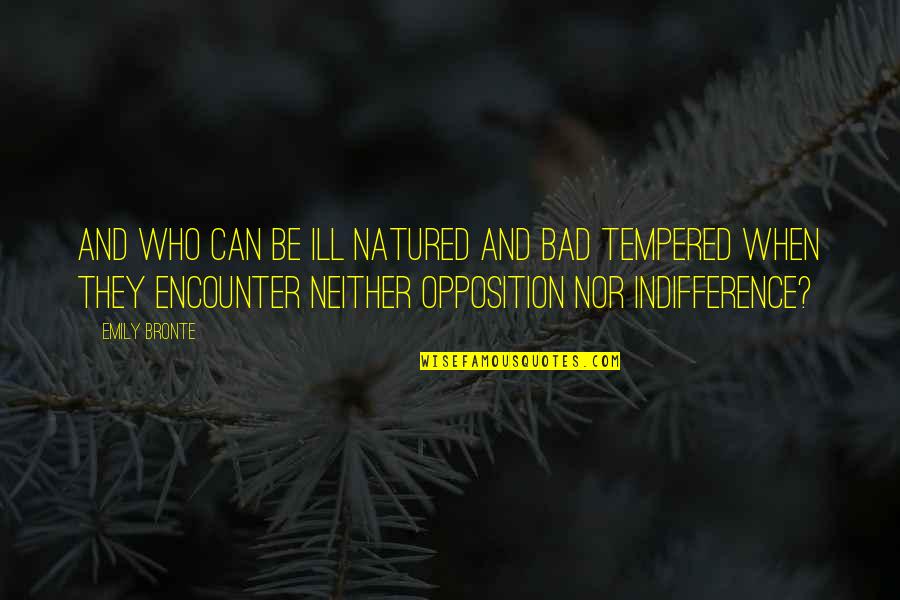 Annes House Of Dreams Quotes By Emily Bronte: And who can be ill natured and bad Annes House Of Dreams Quotes By Emily Bronte: And who can be ill natured and bad