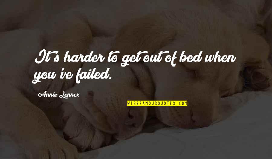 Annie's Quotes By Annie Lennox: It's harder to get out of bed when Annie's Quotes By Annie Lennox: It's harder to get out of bed when