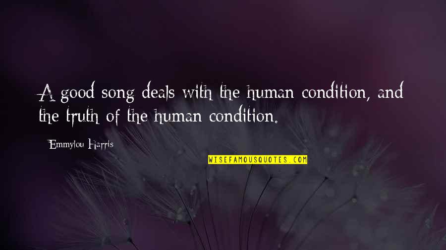 Anniversary For Work Quotes By Emmylou Harris: A good song deals with the human condition,