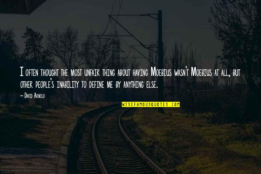 Anniversary Of A Friends Death Quotes By David Arnold: I often thought the most unfair thing about Anniversary Of A Friends Death Quotes By David Arnold: I often thought the most unfair thing about