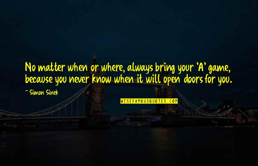 Anniversary Of Relationship Quotes By Simon Sinek: No matter when or where, always bring your