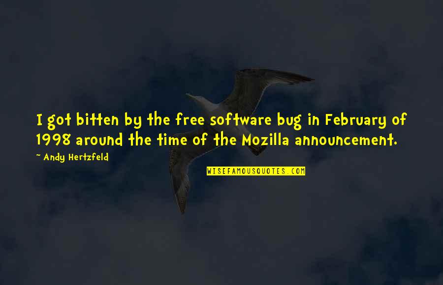 Announcement Quotes By Andy Hertzfeld: I got bitten by the free software bug Announcement Quotes By Andy Hertzfeld: I got bitten by the free software bug