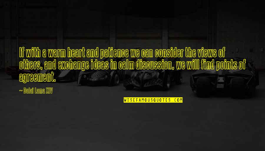 Announcing The Passing Of Someone Quotes By Dalai Lama XIV: If with a warm heart and patience we