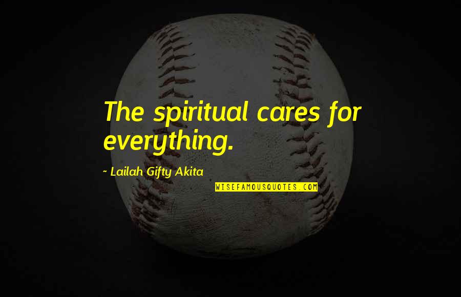 Annually To Hourly Calculator Quotes By Lailah Gifty Akita: The spiritual cares for everything.