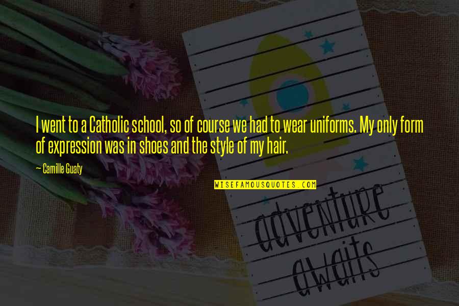 Annule Et Remplace Quotes By Camille Guaty: I went to a Catholic school, so of Annule Et Remplace Quotes By Camille Guaty: I went to a Catholic school, so of
