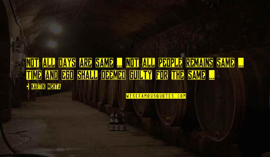 Anomia Board Quotes By Kartik Mehta: Not all days are same ... Not all Anomia Board Quotes By Kartik Mehta: Not all days are same ... Not all