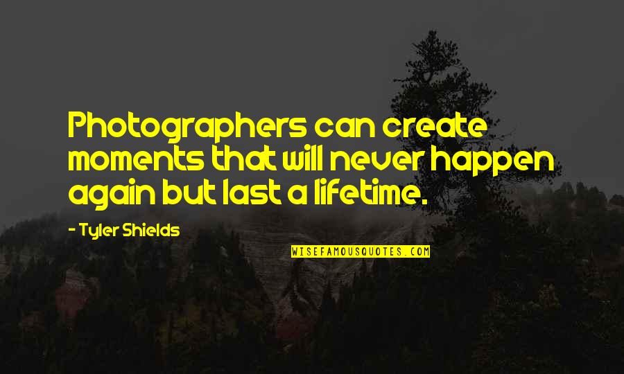 Anoreix Nervosa Quotes By Tyler Shields: Photographers can create moments that will never happen